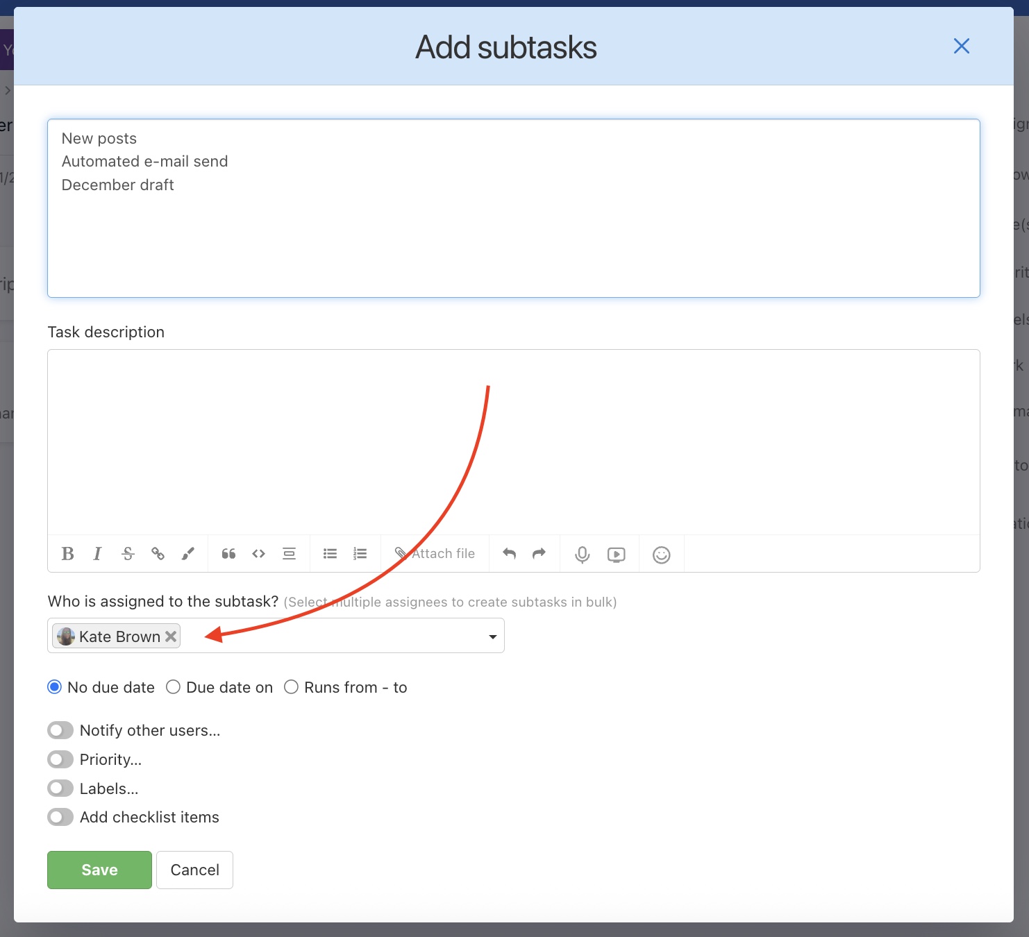 Assign subtasks to one user in bulk.
