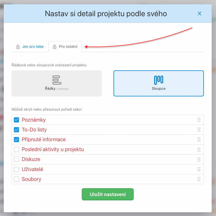 Klikni na Pro ostatní a přepni přizvaným uživatelům projekt do sloupců.