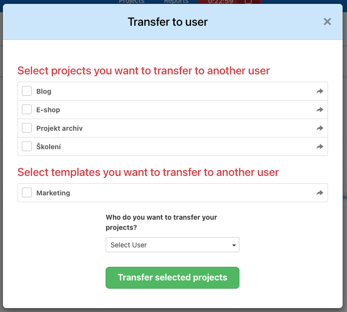 Select projects that you want to transfer to another user.