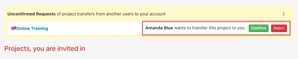 The user has to Confirm or Reject the request.