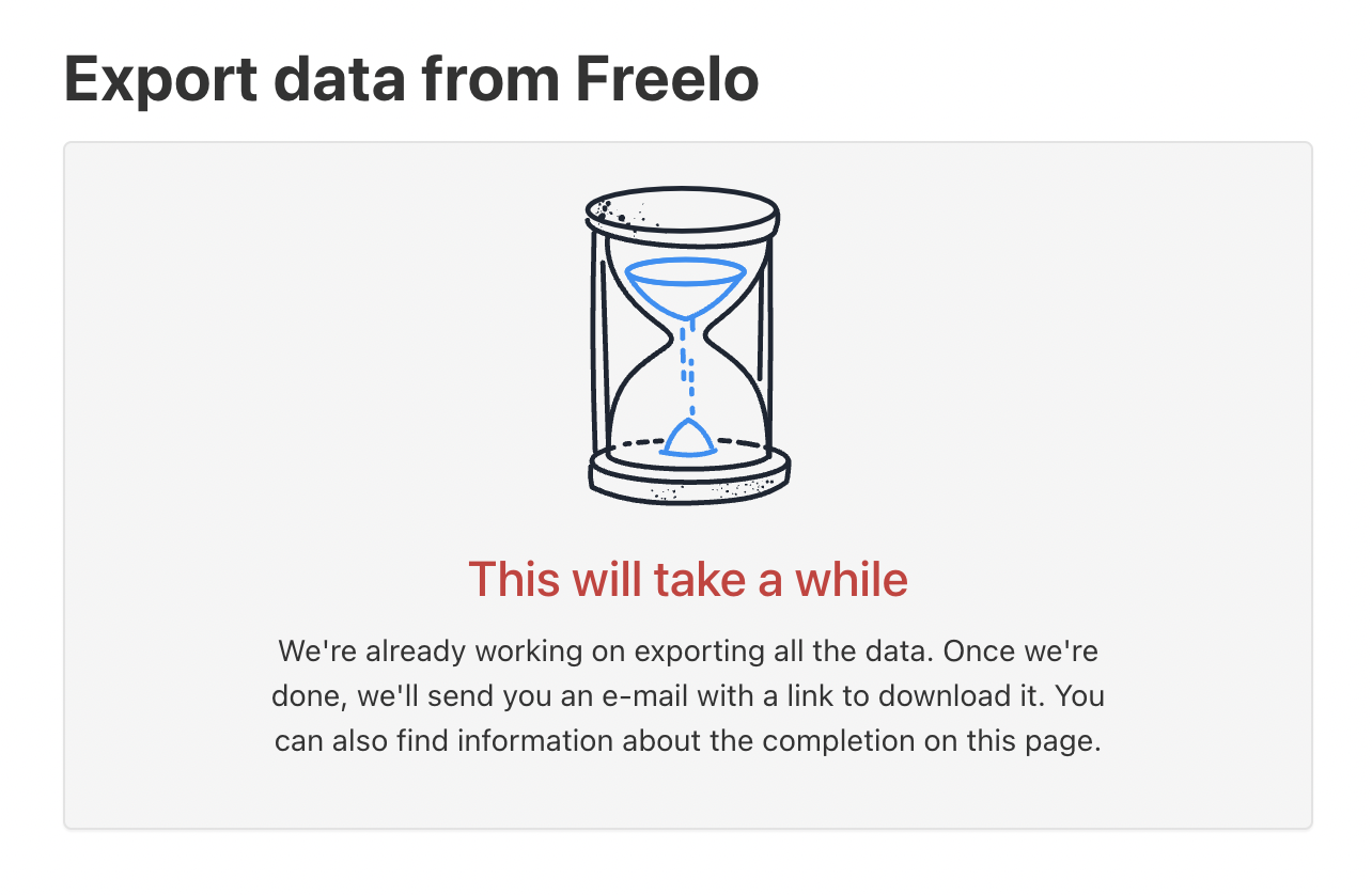 The data may take some time to prepare and we will send you an email when it is ready.