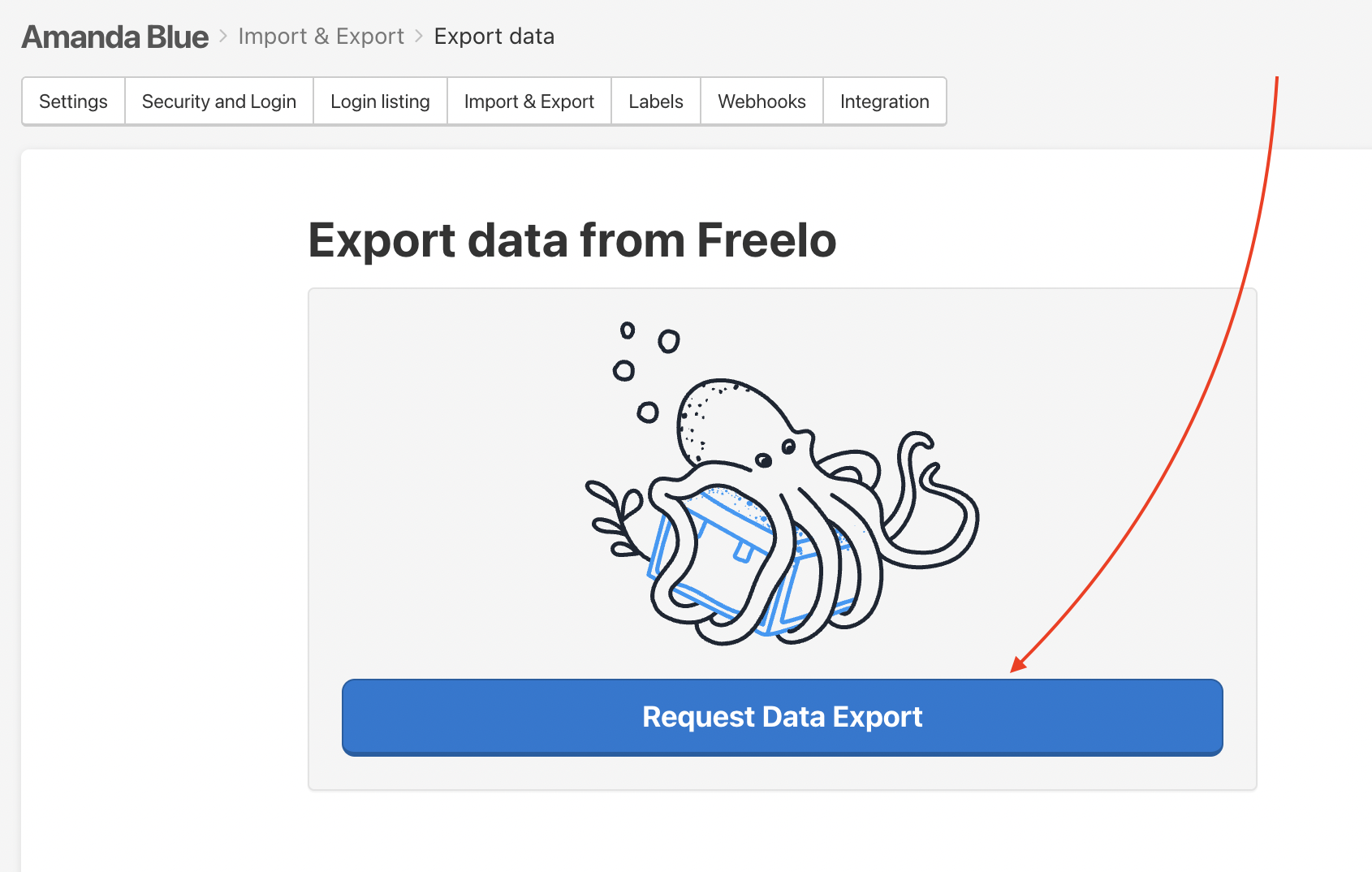 Click Request Data Export and we will start working on it.