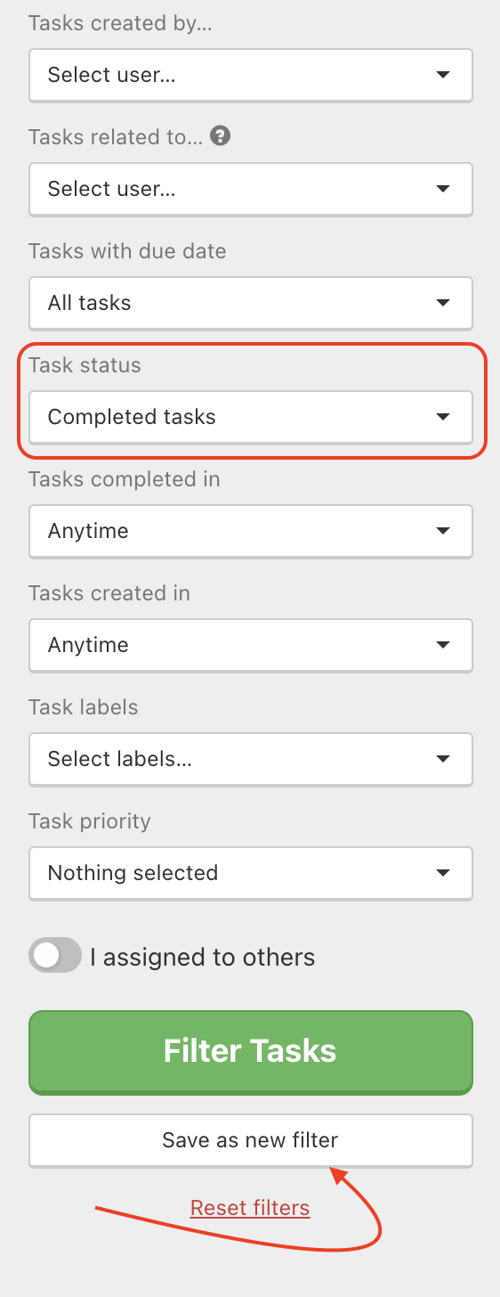 Filter completed tasks on Dashboard. Save it as your own filter.