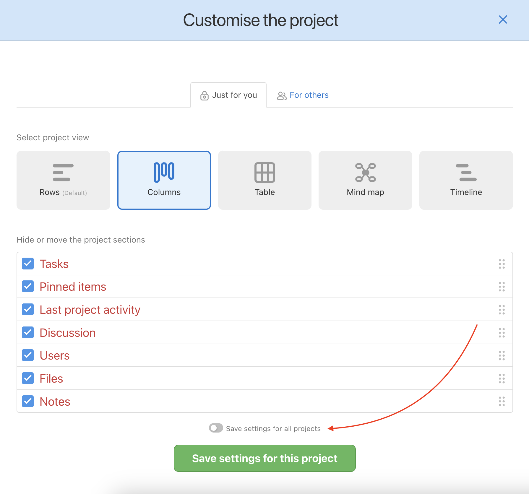 Choose the settings change for one or all of your projects.